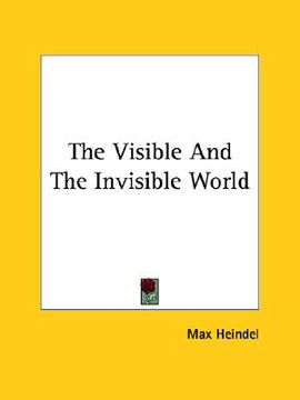 portada the visible and the invisible world