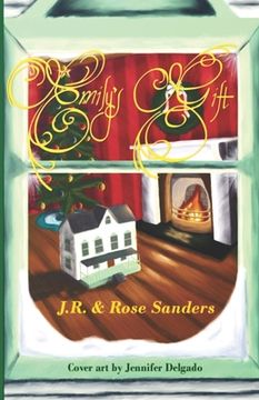portada Emily's Gift: A Tale of a Christmas Present, and a Christmas Past (in English)