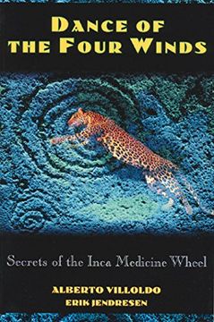 portada Danza de los Cuatro Vientos Secretos de la Medicina Inca Rueda por Jendresen, Erik (Autor) Sobre Mar-01 – 1995, Rústica (en Inglés)