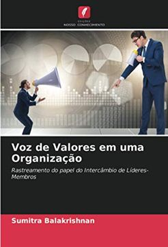 portada Voz de Valores em uma Organização: Rastreamento do Papel do Intercâmbio de Líderes-Membros (en Portugués)