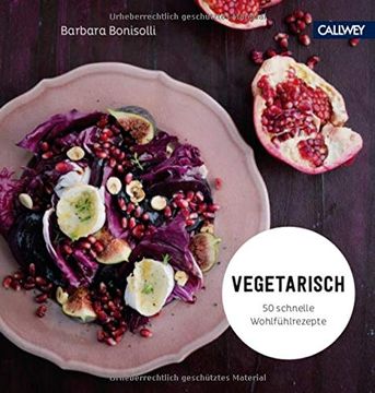 portada Vegetarisch: 50 Schnelle Wohlfühlrezepte (en Alemán)