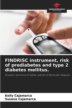 portada FINDRISC instrument, risk of prediabetes and type 2 diabetes mellitus. (in English)