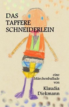 portada Das tapfere Schneiderlein: eine Maerchenballade (en Alemán)