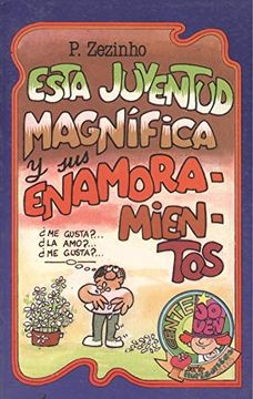 portada Esta Juventud Magnifica y sus Enamoramientos (in Spanish)