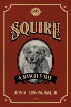 portada Squire, A Mascot's Tale (en Inglés)