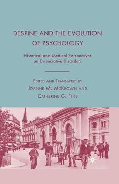 portada Despine and the Evolution of Psychology: Historical and Medical Perspectives on Dissociative Disorders (en Inglés)