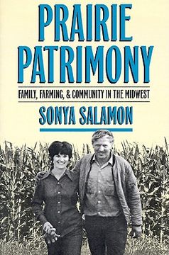 portada prairie patrimony: family, farming, and community in the midwest (en Inglés)