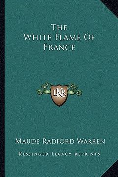 portada the white flame of france (en Inglés)