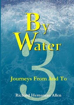 portada By Water 3: Journeys From And To (en Inglés)