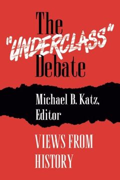 portada The "Underclass" Debate: Views From History (en Inglés)