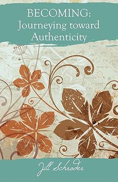 portada becoming: journeying toward authenticity (en Inglés)