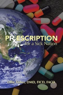 portada Prescription for a Sick Nation (en Inglés)