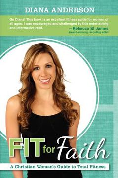 portada fit for faith: a christian woman's guide to total fitness (in English)