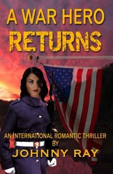 portada A War Hero Returns: An International Romantic thriller