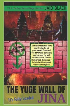 portada The Yuge Wall of Jina: It's Fully Loaded (en Inglés)