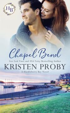 portada Chapel Bend: An Enemies to Lovers, Small Town Romance (Huckleberry Bay) (en Inglés)