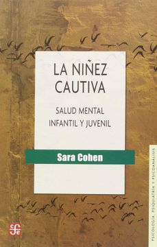 portada La Niñez Cautiva. Salud Mental Infantil y Juvenil (in Spanish)