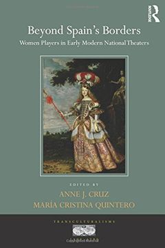 portada Beyond Spain's Borders: Women Players in Early Modern National Theaters (Transculturalisms, 1400-1700)
