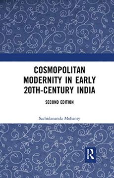 portada Cosmopolitan Modernity in Early 20Th-Century India (en Inglés)