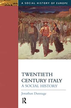 portada Twentieth Century Italy: A Social History (Social History of Europe) (en Inglés)