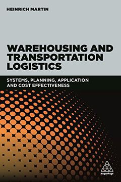 portada Warehousing and Transportation Logistics: Systems, Planning, Application and Cost Effectiveness (en Inglés)