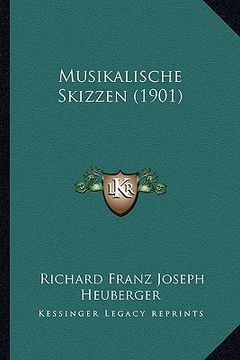 portada Musikalische Skizzen (1901) (en Alemán)
