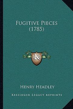 portada fugitive pieces (1785) (en Inglés)