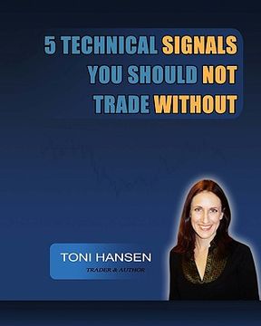 portada 5 technical signals you should not trade without (en Inglés)