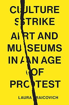 portada Culture Strike: Art and Museums in an age of Protest (en Inglés)