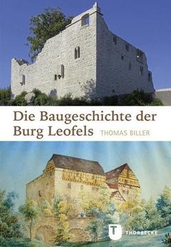 portada Die Baugeschichte der Burg Leofels (en Alemán)