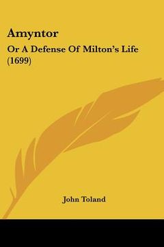 portada amyntor: or a defense of milton's life (1699) (en Inglés)