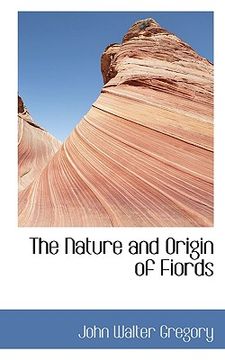 portada the nature and origin of fiords