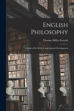 portada English Philosophy [microform]: a Study of Its Method and General Development (en Inglés)