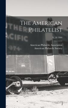 portada The American Philatelist; v. 18 1904 (en Inglés)