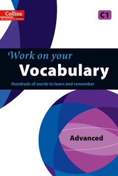 portada Work on Your Vocabulary: A Practice Book for Learners at Advanced Level (Collins Work on Your. ) (en Inglés)
