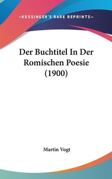 portada Der Buchtitel In Der Romischen Poesie (1900) (in German)