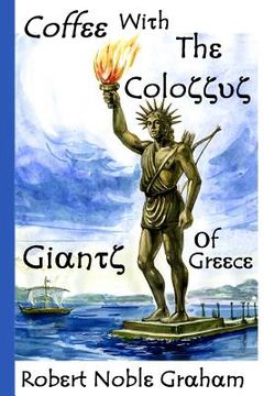 portada Coffee with the Colossus: Travels in the Mountains and Islands of Greece (in English)