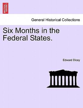 portada six months in the federal states. (en Inglés)