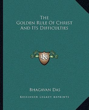 portada the golden rule of christ and its difficulties (in English)
