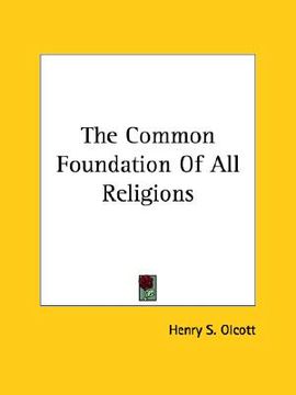 portada the common foundation of all religions (en Inglés)