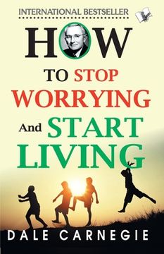 portada How To Stop Worrying And Start Living (en Inglés)
