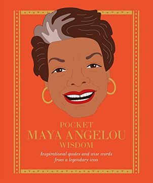 portada Pocket Maya Angelou Wisdom: Inspirational Quotes and Wise Words From a Legendary Icon (en Inglés)