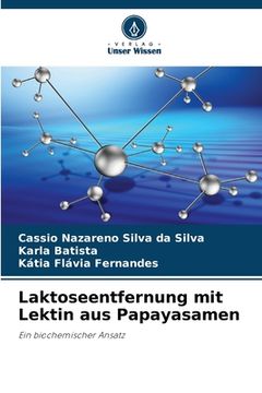 portada Laktoseentfernung mit Lektin aus Papayasamen (en Alemán)