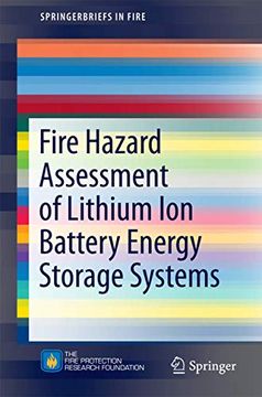 portada Fire Hazard Assessment of Lithium ion Battery Energy Storage Systems (Springerbriefs in Fire) (in English)