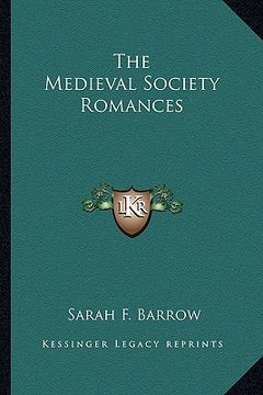 portada the medieval society romances (en Inglés)