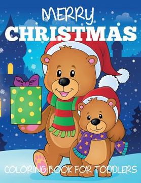 portada Merry Christmas Coloring Book for Toddlers (en Inglés)