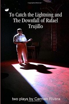 portada To Catch the Lightning and The Downfall of Rafael Trujillo