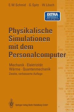 portada Physikalische Simulationen mit dem Personalcomputer: Mechanik · Elektrizität Wärme · Quantenmechanik (in German)