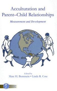 portada acculturation and parent-child relationships: measurement and development (en Inglés)