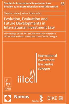 portada Evolution, Evaluation and Future Developments in International Investment Law (en Inglés)